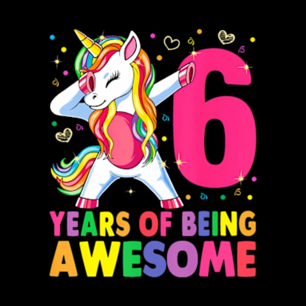 Years Old Unicorn Dabbing 6th Birthday Girl Unicorn Party by Cristian Torres