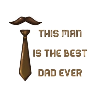 Best dad ever T-Shirt