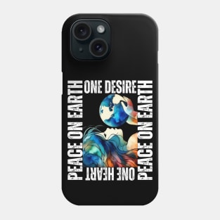 World Of The Peace. Peace To The World. One Heart On Desire Peace On Earth. Phone Case