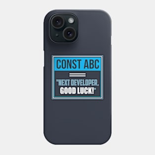 Next developer good luck inside joke for programmers Phone Case