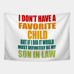 I DON'T HAVE A FAVORITE CHILD Tapestry