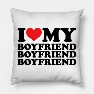 I Love My Boyfriend Pillow