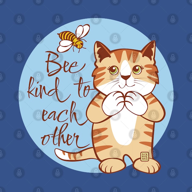 Be Kind to Each Other Cat and Bee by Sue Cervenka