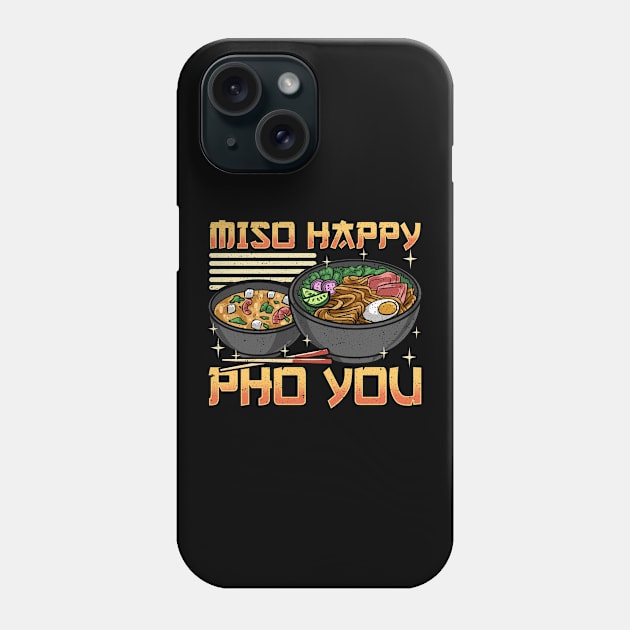 Funny Miso Happy Pho You Miso Soup Pun Phone Case by theperfectpresents