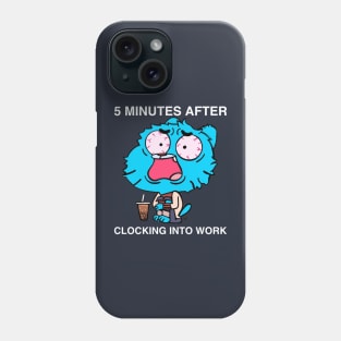 Clocking Into Work Phone Case