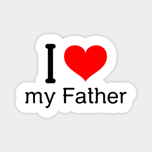 I love my father Magnet