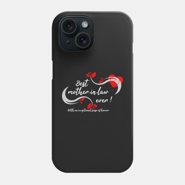 Best mother-in-law ever Phone Case by Manikool