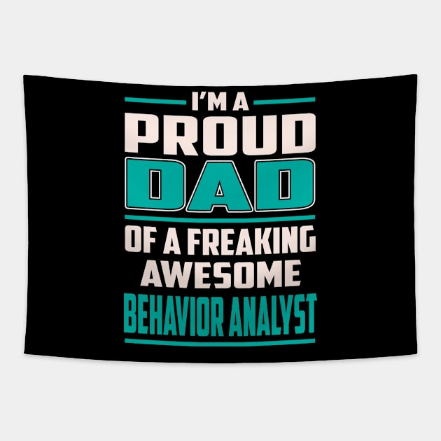 Proud DAD Behavior Analyst Tapestry by Rento