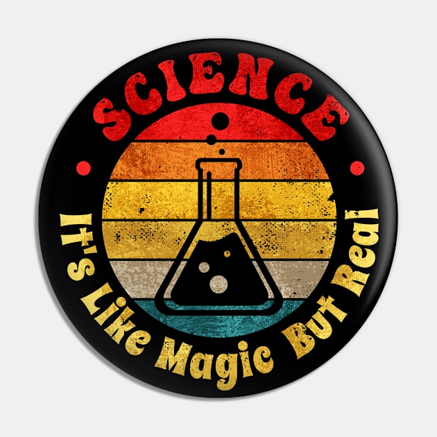 Science It's Like Magic But Real Pin by Jennifer