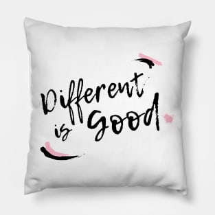 Different Is Good Pillow