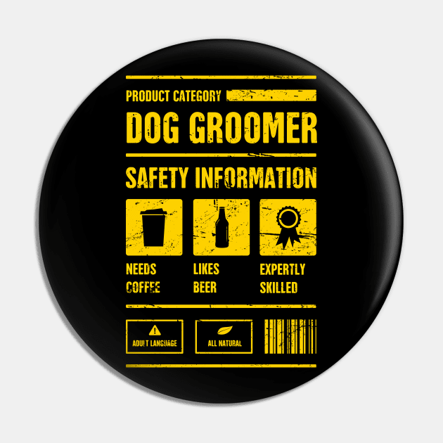 Funny Dog Grooming Gift For Dog Groomer Pin by MeatMan