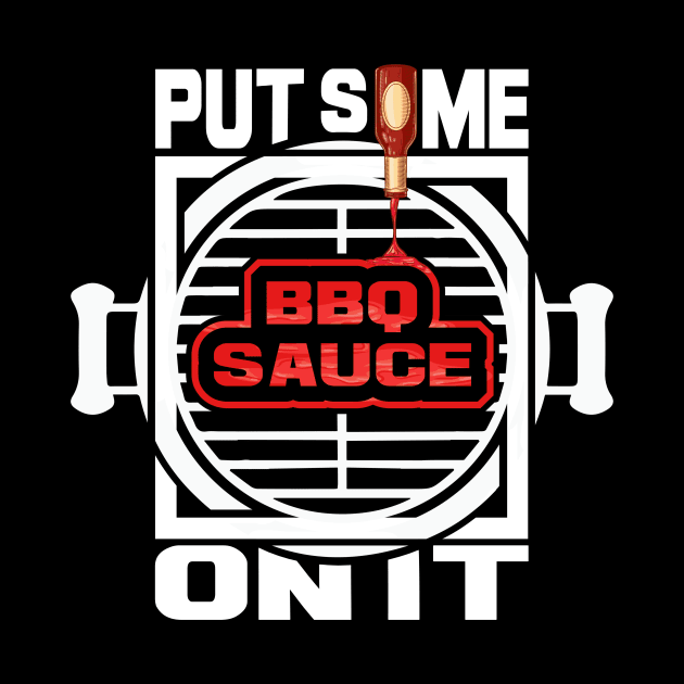 'Put Some BBQ ' Funny BBQ Quote by ourwackyhome