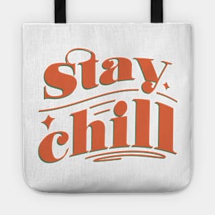 STAY CHILL Tote