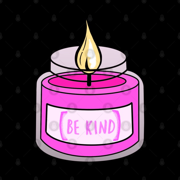 Be Kind Pink Candle by ROLLIE MC SCROLLIE