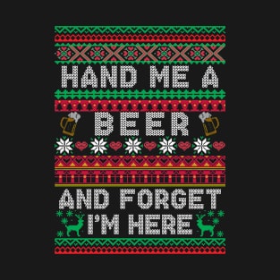 Hand Me a Beer Ugly Christmas Sweater Funny Xmas T-Shirt