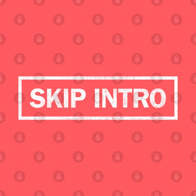Skip Intro (white) by daparacami