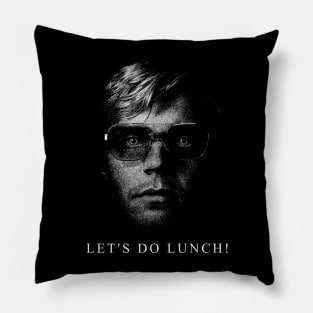 Let's Do Lunch! Jeffrey Dahmer Pillow