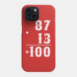 Cute 87 + 13 = 100 Days Football Lovers Men Women Boyfriend Phone Case