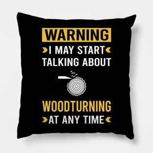 Warning Woodturning Woodturn Wood Turn Turning Turner Pillow