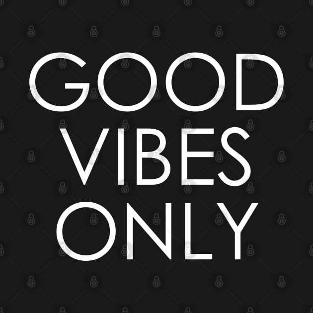 good vibes only by Oyeplot