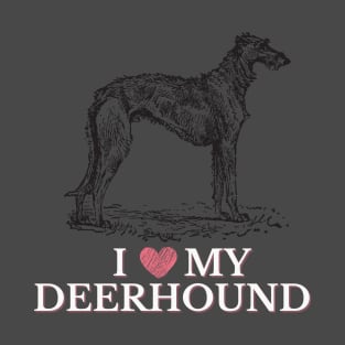 I Love My Deerhound Merch Design T-Shirt