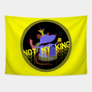 Not My King Tapestry