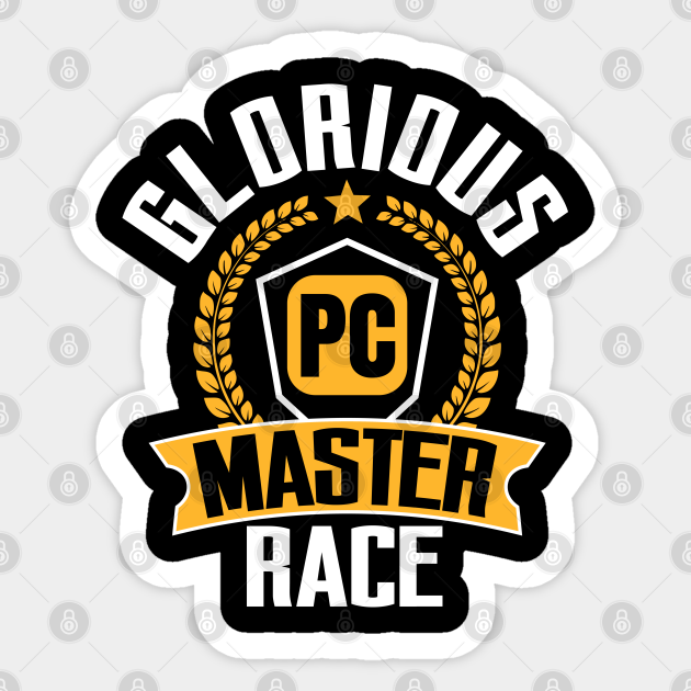 PC Gamer PC Gaming Glorious PC Master Race Gift - Pc Master Race - Sticker