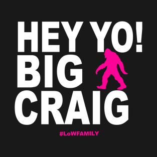 #HeyYoBigCraig T-Shirt