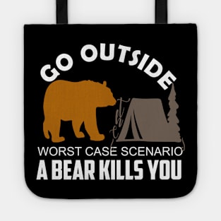 go outside camping Tote