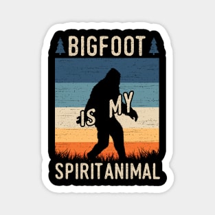 Bigfoot Is My Spirit Animal Magnet