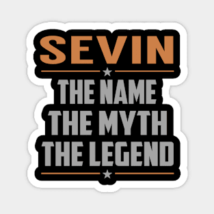 SEVIN The Name The Myth The Legend Magnet