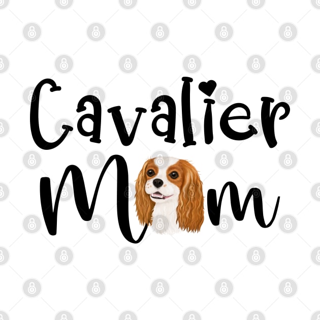 Blenheim Cavalier King Charles Spaniel Mom by Cavalier Gifts