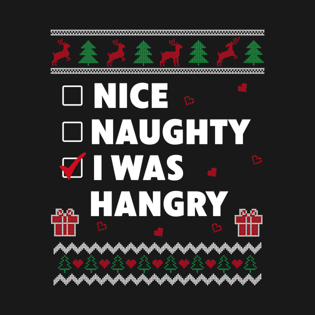 Nice Naughty List Ugly Christmas Design Funny I Was Hangry by Dr_Squirrel