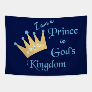 I Am A Prince in God's Kingdom Tapestry