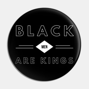 Black Men Are Kings | African American | Black Lives Pin