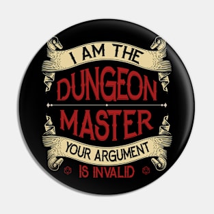 I Am The Dungeon Master Your Argument Is Invalid Pin