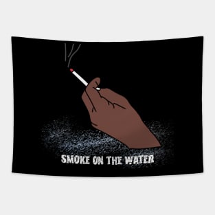 smoke in the water Tapestry