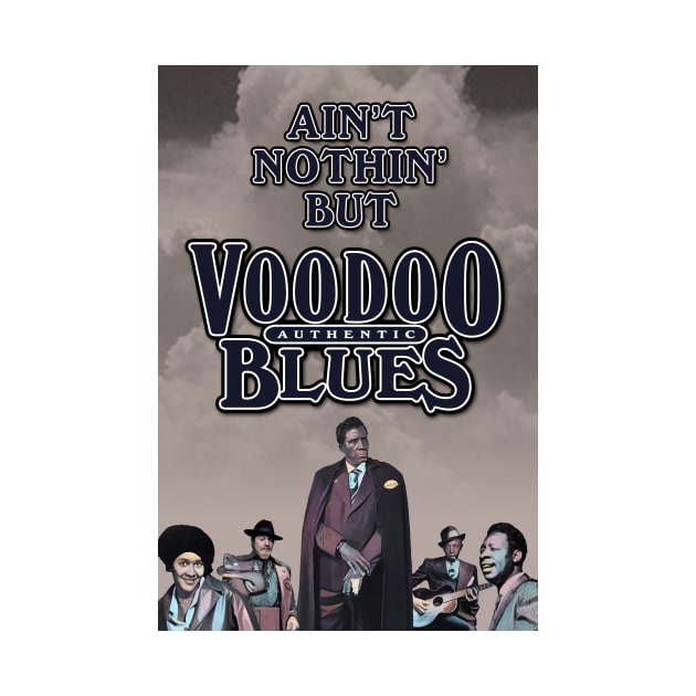 Ain't Nothin' But Authentic - Voodoo Blues by PLAYDIGITAL2020