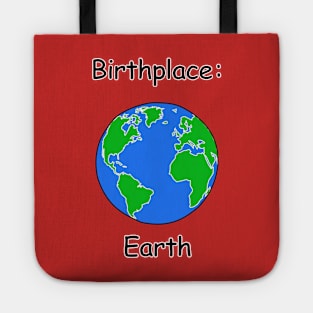 Birthplace: Earth Tote