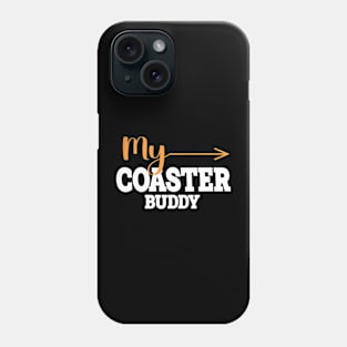 My Coaster Buddy Phone Case