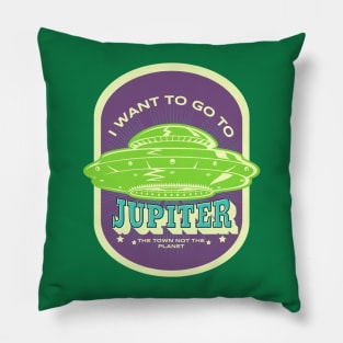 I want to go to Jupiter, the town not the planet Pillow