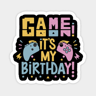 Game On, It's My Birthday Magnet