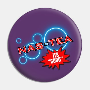 Nas-Tea Pin