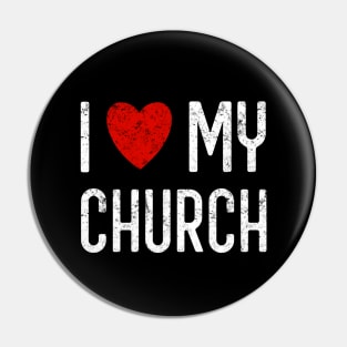 I Love My Church Pin