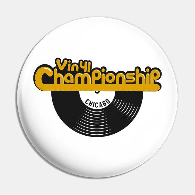 Championship Vinyl Chicago high fidelity Pin by Alexander Luminova