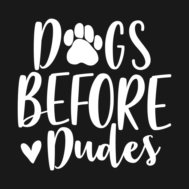 Dogs before dudes by colorbyte