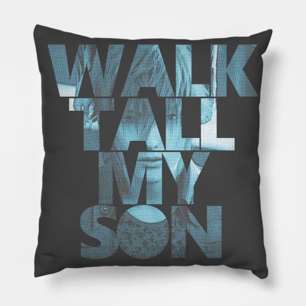 Final Fantasy XV - Walk Tall,My Son Pillow by GysahlGreens