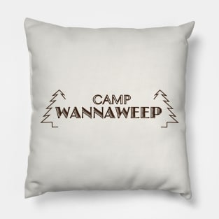 Camp Wannaweep Pillow