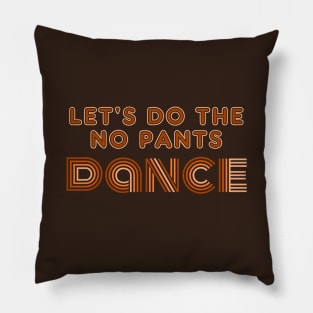 No Pants Dance Pillow