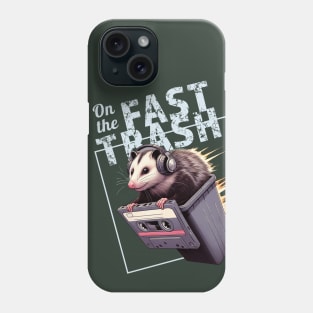 On The Fast Trash Possum Phone Case